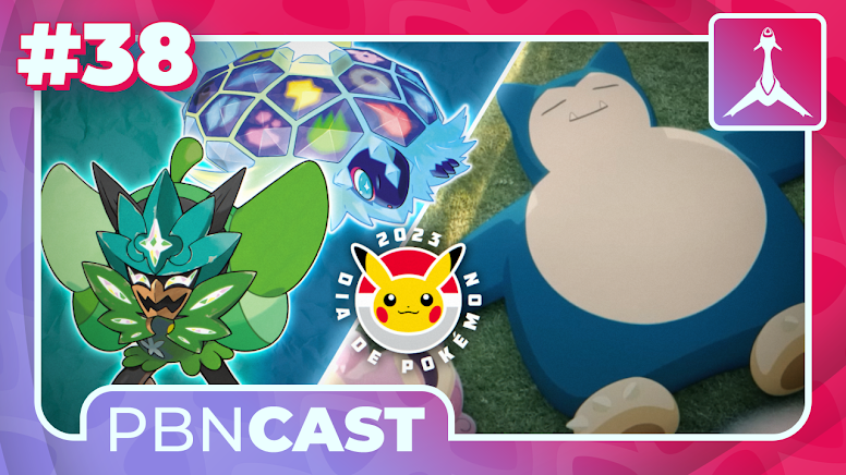 PBN Cast #38 - A Versão Premium do Pokémon Presents