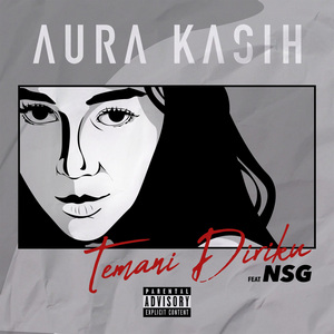 Download Lagu Aura Kasih - Temani Diriku (feat. NSG)