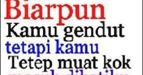 60+ Kata Kata Baper Buat Gebetan - Ngakak Lucu