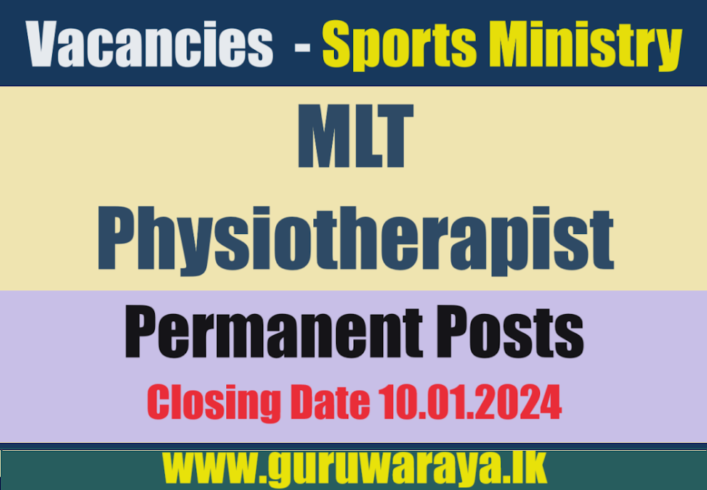 Vacancy - Sports Ministry ( MLT & Physiotherapist)