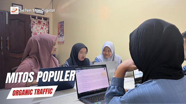 Mitos Populer tentang Organic Traffic