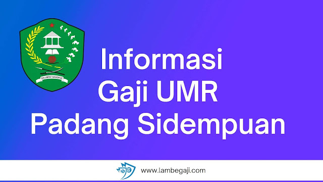 Informasi Gaji UMR Padang Sidempuan