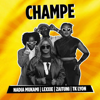 AUDIO | Nadia Mukami Ft. Lexxie, TK Lyon & Zaituni - Champe (Mp3 Audio Download)