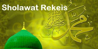 Sholawat Rekeis Lengkap Arab, Latin dan Terjemahnya