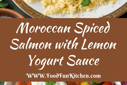 MOROCCAN SPICED SALMON wITH LEMON YOGURT SAUCE