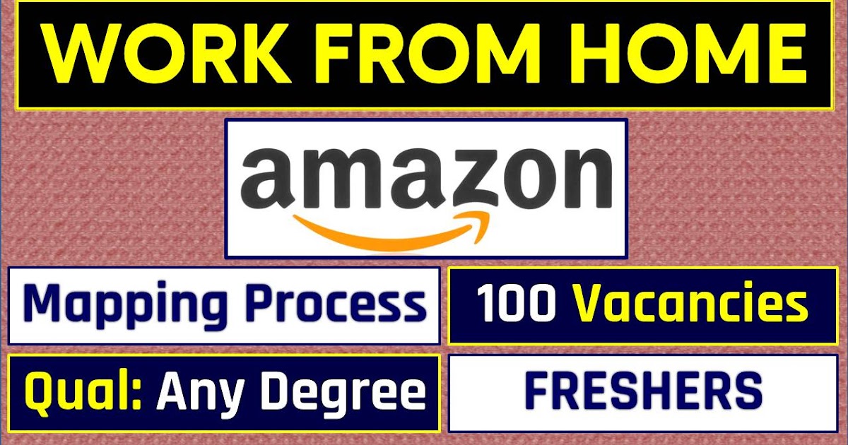 Work From Home || AMAZON || Freshers || Job: Mapping Team || 100 ...