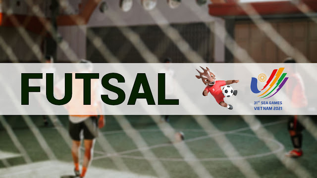 Jadual Perlawanan Sukan Futsal Di Sukan SEA Hanoi 2021/2022
