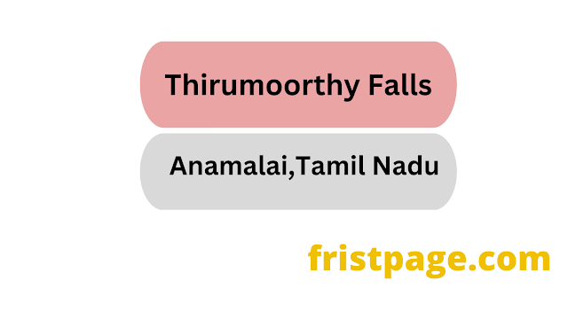 Thirumoorthy Falls Anamalai, Tamil Nadu is the best time to visit