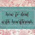 8 WAYS TO DEAL WITH A HEARTBREAK