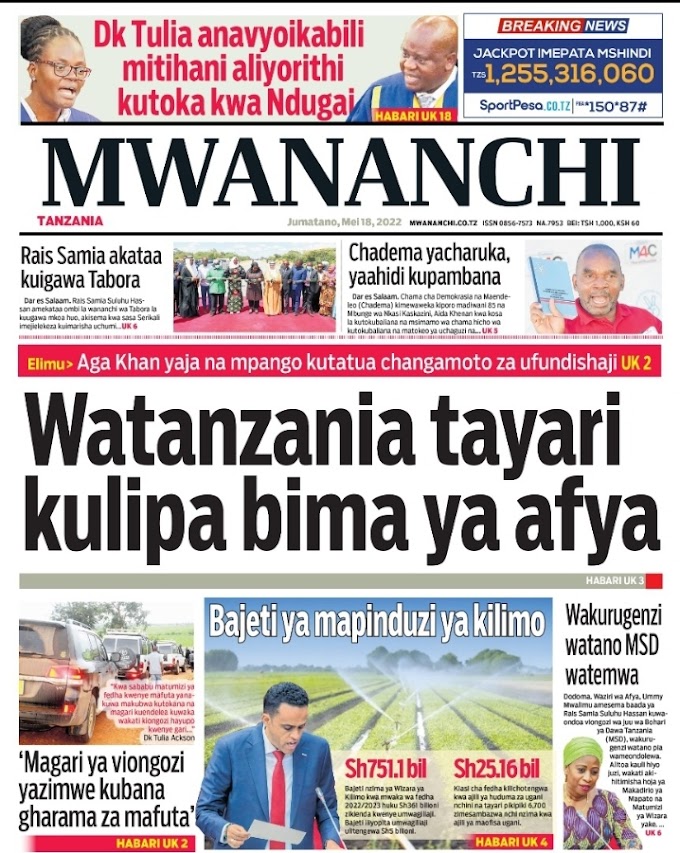 Soma Habari Kubwa Zilizopo Katika Magazeti Ya Leo May 18