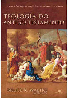 Teologia do Antigo Testamento de Bruce K. Waltke [DOWNLOAD]
