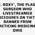 'Dr. Roxy', the plastic specialist who livestreamed methodology on TikTok, prohibited from rehearsing medication in Ohio