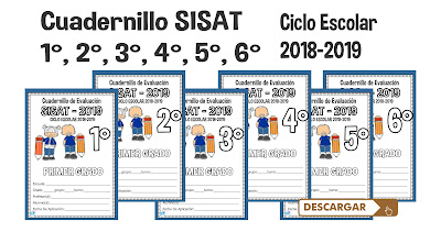 Cuadernillo SISAT 1°, 2°, 3°, 4°, 5°, 6° Ciclo Escolar 2018-2019