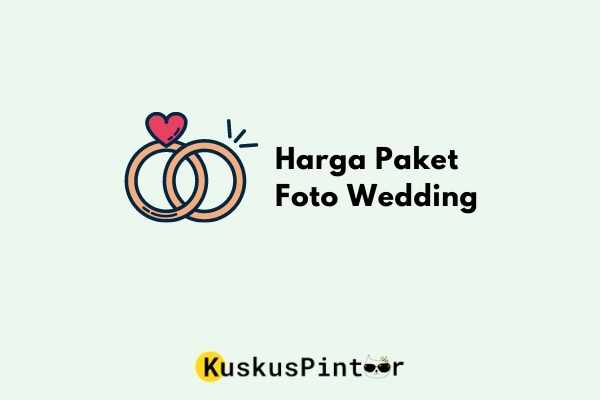Harga Paket Foto Wedding