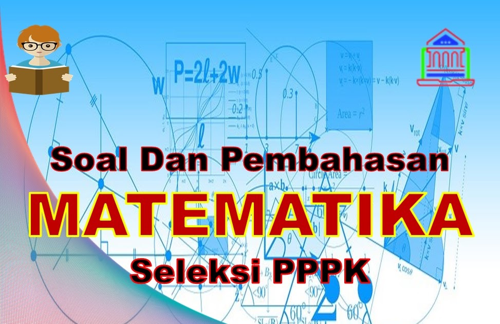 Yuk Simak Contoh Soal Pppk Guru Sma Terbaik - Daftar Contoh Soal Terbaru