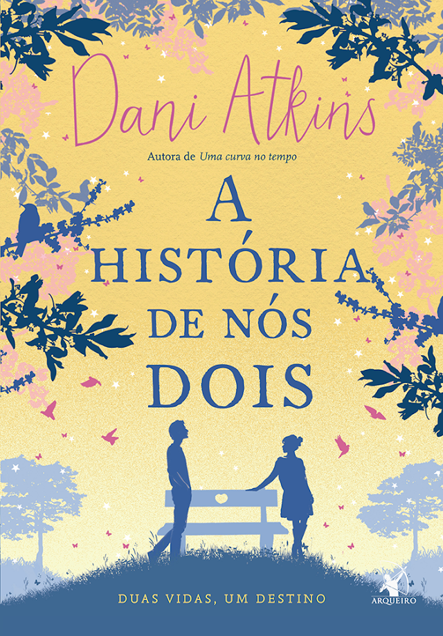 A História de Nós Dois - Dani Atkins