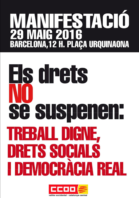 www.ccoo.cat/noticia/201393/manifestacio-els-drets-no-se-suspenen-treball-digne-drets-socials-i-democracia-real