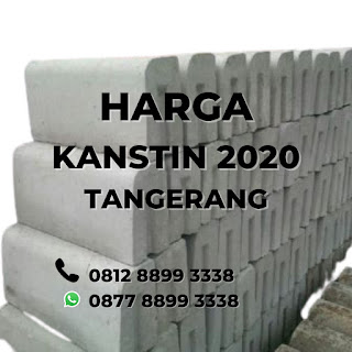 Harga Kanstin Beton Tangerang 0812-8899-3338 tahun 2020