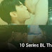 10 series BL Thailand Yang Paling Banyak Menampilkan Adegan Dewasa