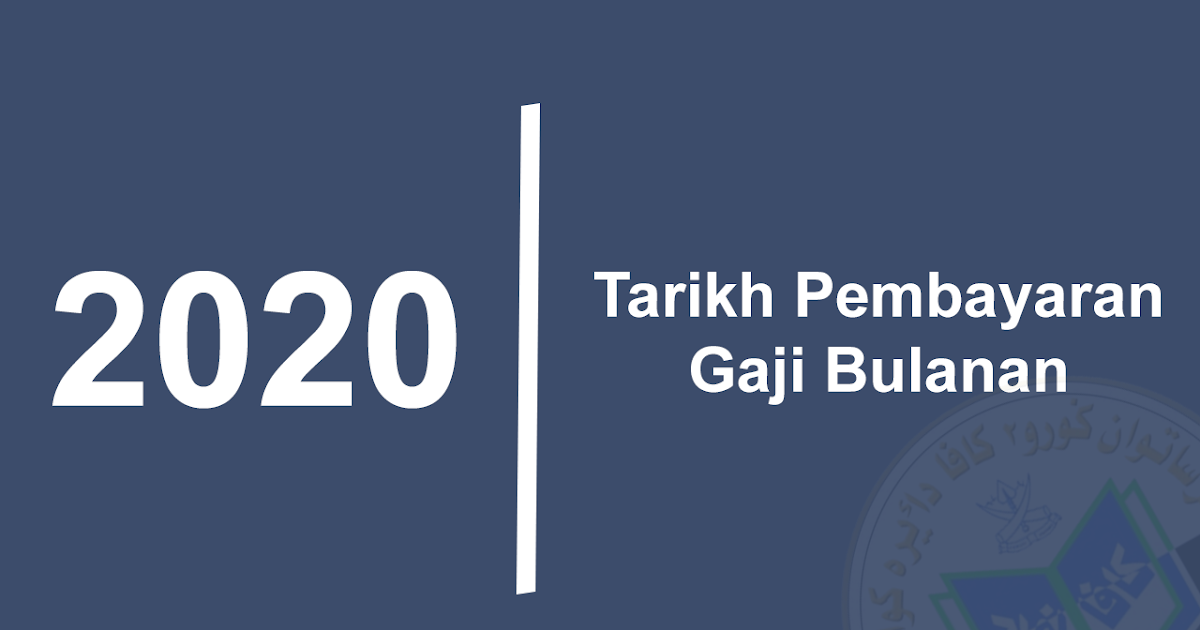 Tarikh Pembayaran Gaji Tahun 2020  Persatuan Guru-Guru 