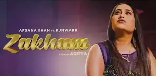 ZAKHAM Lyrics - Afsana Khan x Kunwarr