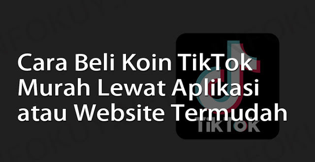 cara beli koin tiktok murah