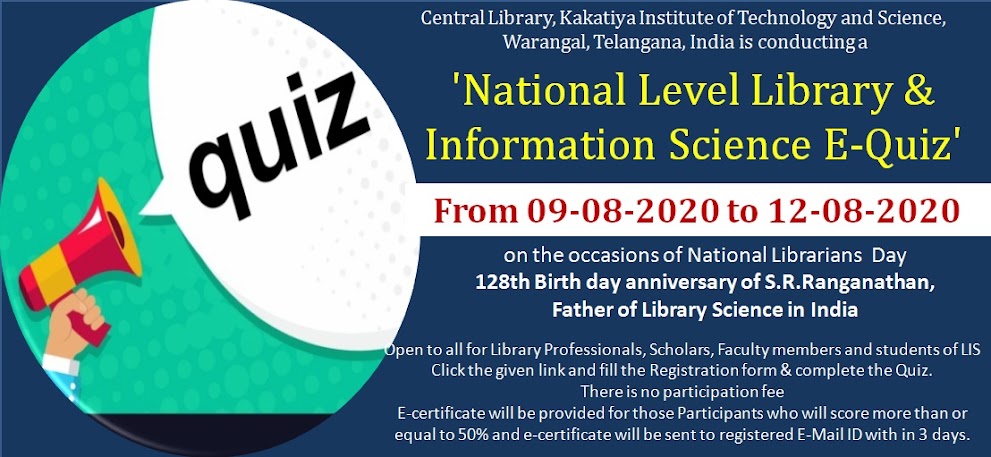 'National Level Library & Information Science E-Quiz'  From 09-08-2020 to 12-08-2020 on the occasions of National Librarians  Day 