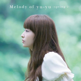 yu-yu - Melody of yu-yu -spring 2-