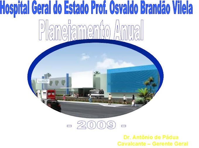 Planejamento Anual para Gestão do Hospital Geral do Estado de Alagoas ( HGE)