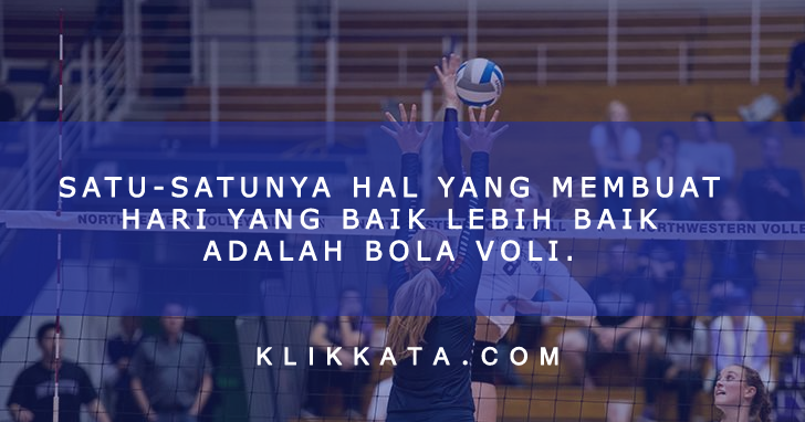 Kumpulan Kata Kata Bola Voli Volleyball Quotes KLIK 