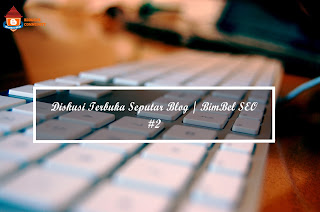 tutorial blog, komunitas blog, diskusi seputar blog, seo, bimbel seo