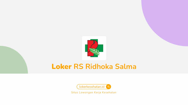 Lowongan Kerja RS Ridhoka Salma