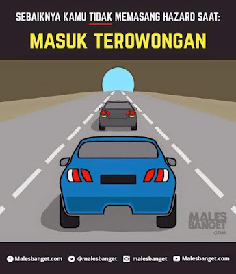 Jangan nyalakan lampu hazard saat di terowongan