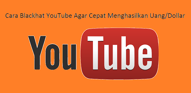 http://tipstrikseputarblogger.blogspot.com/2016/12/cara-blackhat-youtube-agar-cepat.html