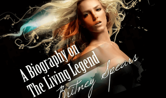 A Biography on The Living Legend - Britney Spears