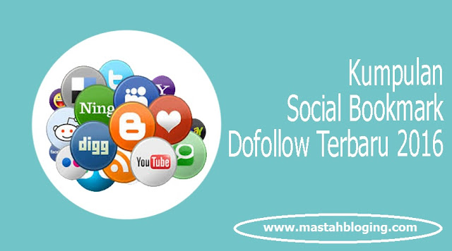 Kumpulan  Social Bookmark Dofollow Terbaru 2016