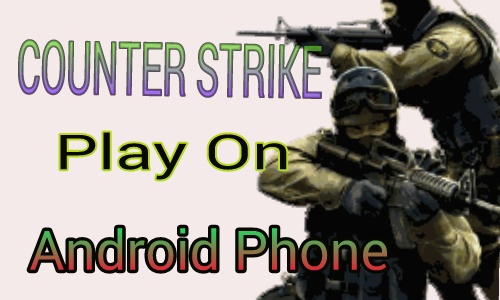 Counter strike for Android