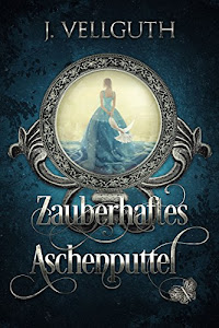 Zauberhaftes Aschenputtel