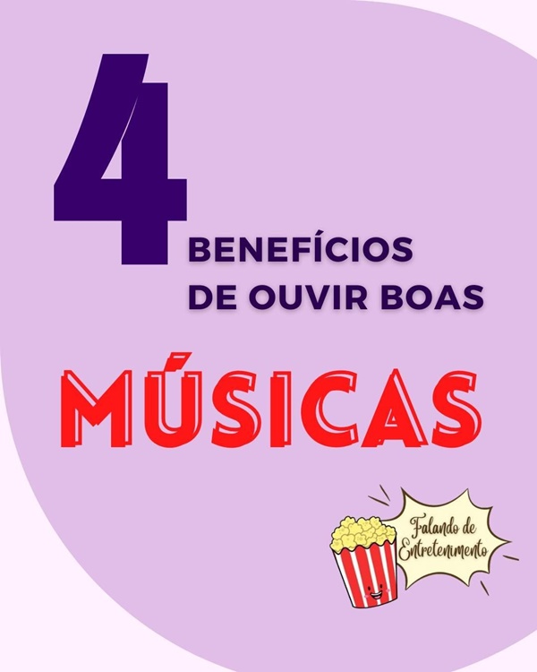 4 Benefícios de Ouvir Boas Músicas