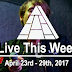 Live This Week: April 23rd - 29th, 2017