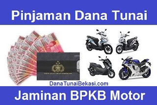 Dana tunai bekasi jaminan bpkb motor