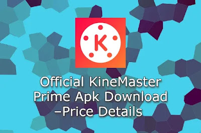 KineMaster Prime Apk Download