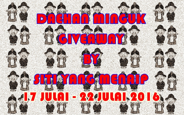 Daehan Minguk Giveaway By Siti Yang Menaip