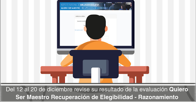 Resultados Quiero Ser Maestro Evaluación Razonamiento Recuperación de Elegibilidad