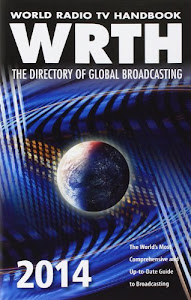 World Radio TV Handbook 2014: The Directory of Global Broadcasting