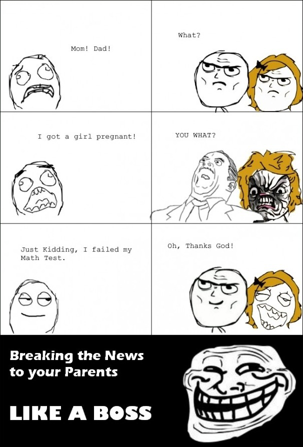 Breaking The News To Your Parents - Like A Boss