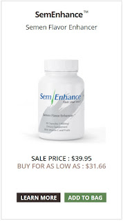 SemEnhance™ A Semen-Sweetening Formula!