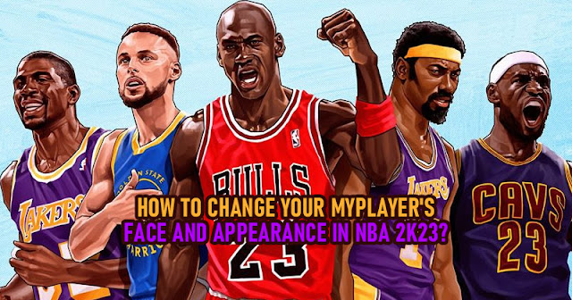 NBA 2K23: Change Your Player's Face And Appearance Guide