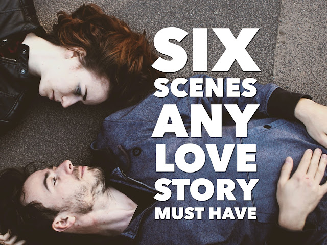6 Scenes Any Love Story Must Have