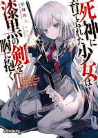Shinigami ni Sodaterareta Shoujo wa Shikkoku no Ken dan Mune ni Idaku (Web Novel